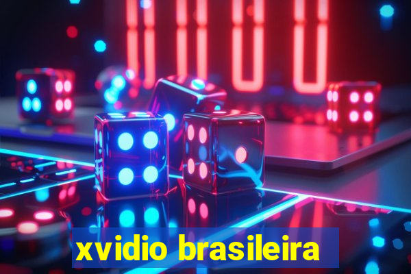 xvidio brasileira